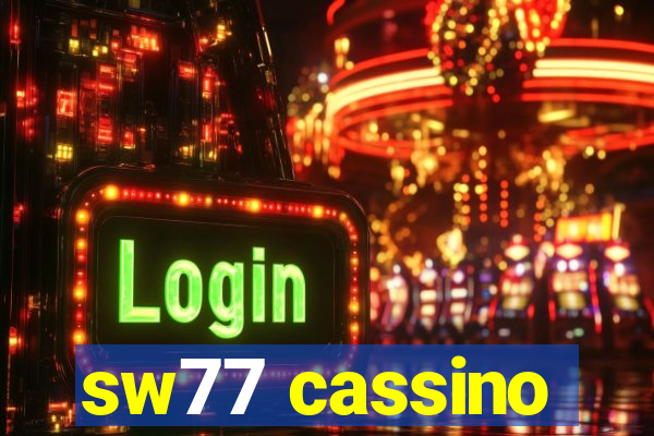 sw77 cassino